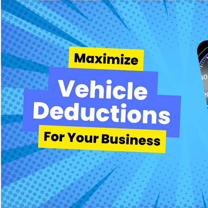 Maximize Your Business Vehicle Deductions